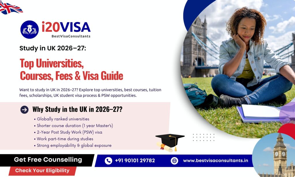 Study in UK 2026–27: Top Universities, Courses, Fees & Visa